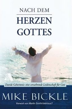 Bickle_Nach_dem_Herzen_Gottes